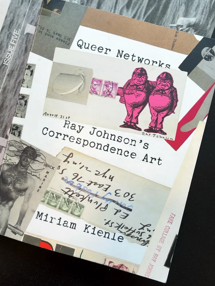 QUEER NETWORKS: RAY JOHNSON'S CORRESPONDENCE ART