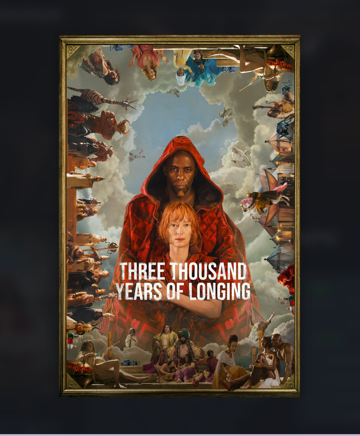 THREE THOUSAND YEARS OF LONGING (2022)