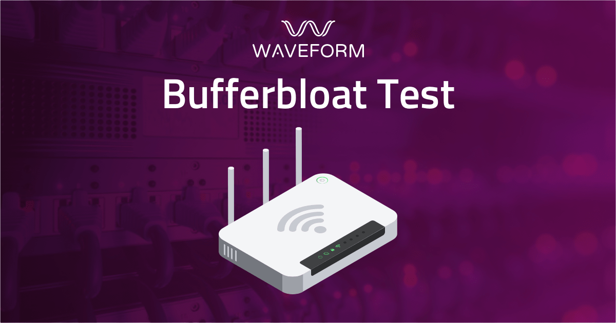 Bufferbloat - Say again.