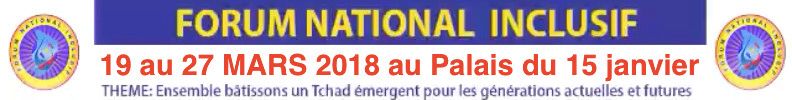 Tchad : Forum national inclusif du 19 au 27 mars prochain