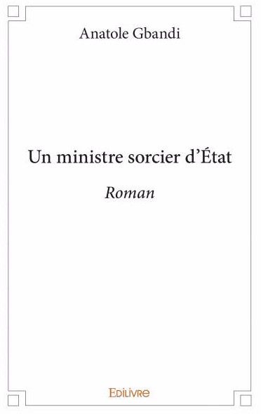 Roman : un ministre sorcier d'État