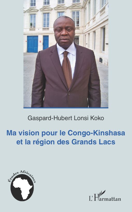 La vision de Gaspard-Hubert pour le Congo-Kinshasa et la région des Grands Lacs‏