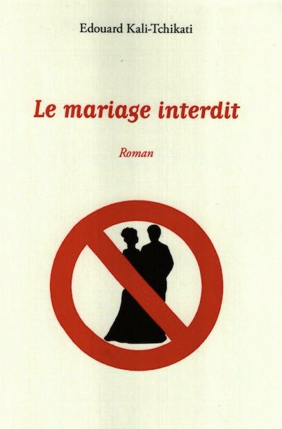 Littérature : Un mariage peut-il être interdit ?