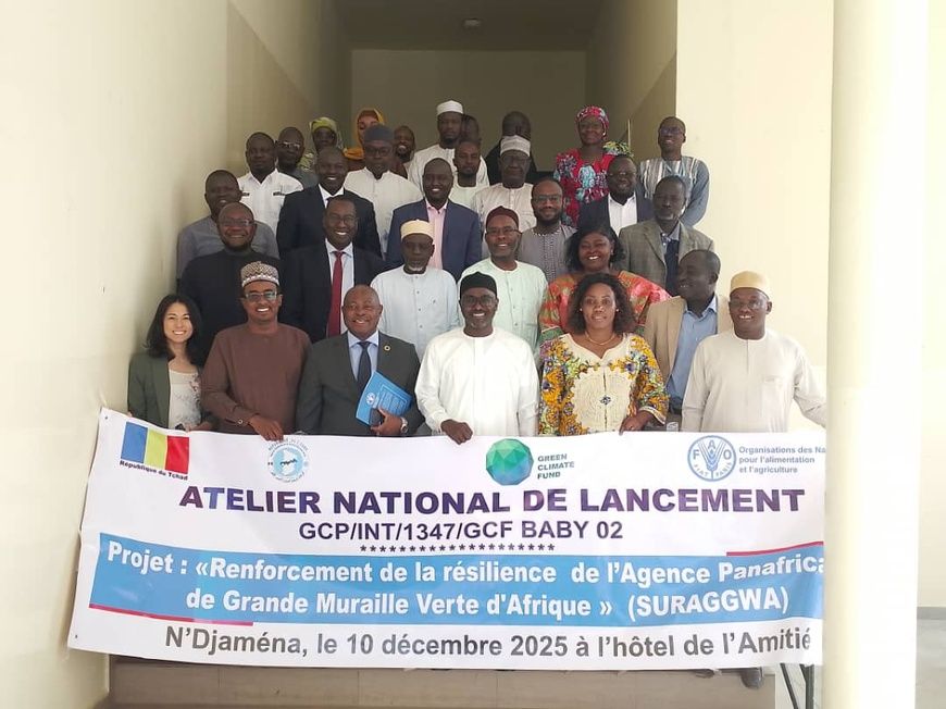 Tchad : lancement du Projet SURAGGWA pour renforcer la résilience climatique dans la Grande Muraille Verte