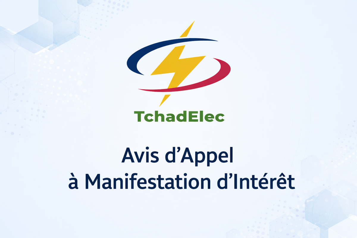 Tchad : Recrutement d'un Cabinet pour la réalisation de l'étude d'électrification des "25 provinces du Tchad"
