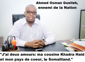 Ennemi de la Nation : Ahmed Osman Guelleh, un Issack mafieux et bras droit économique de Khadra Haid