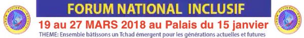 Tchad : Forum national inclusif du 19 au 27 mars prochain