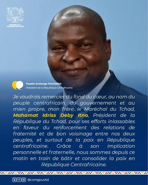 RCA : Le Président Touadéra salue les efforts de paix du Maréchal Déby Itno