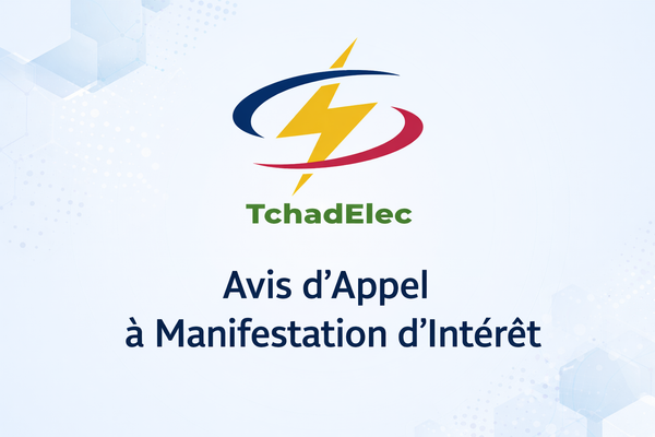 Tchad : Recrutement d'un Cabinet pour la réalisation de l'étude d'électrification des "25 provinces du Tchad"