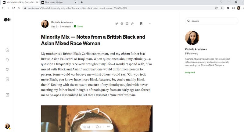 A screenshot of my original article titled ‘Minority Mix — Notes from a British Black and Asian Mixed Race Woman’, this was a second title change from the first original title ‘Minority Mix — Notes from a British Black Asian Mixed Woman’ published on the 5th of December 2022.