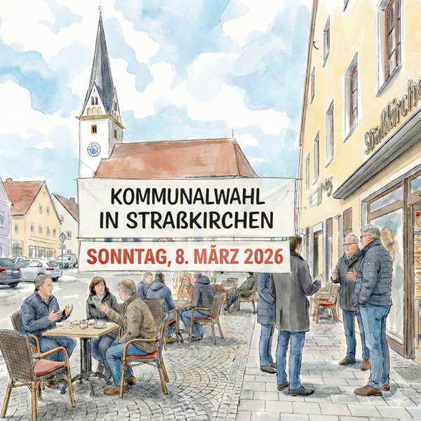 🗳️ Kommunalwahl 2026 in Straßkirchen Gemeinderatskandidaten im Überblick – Teil 1