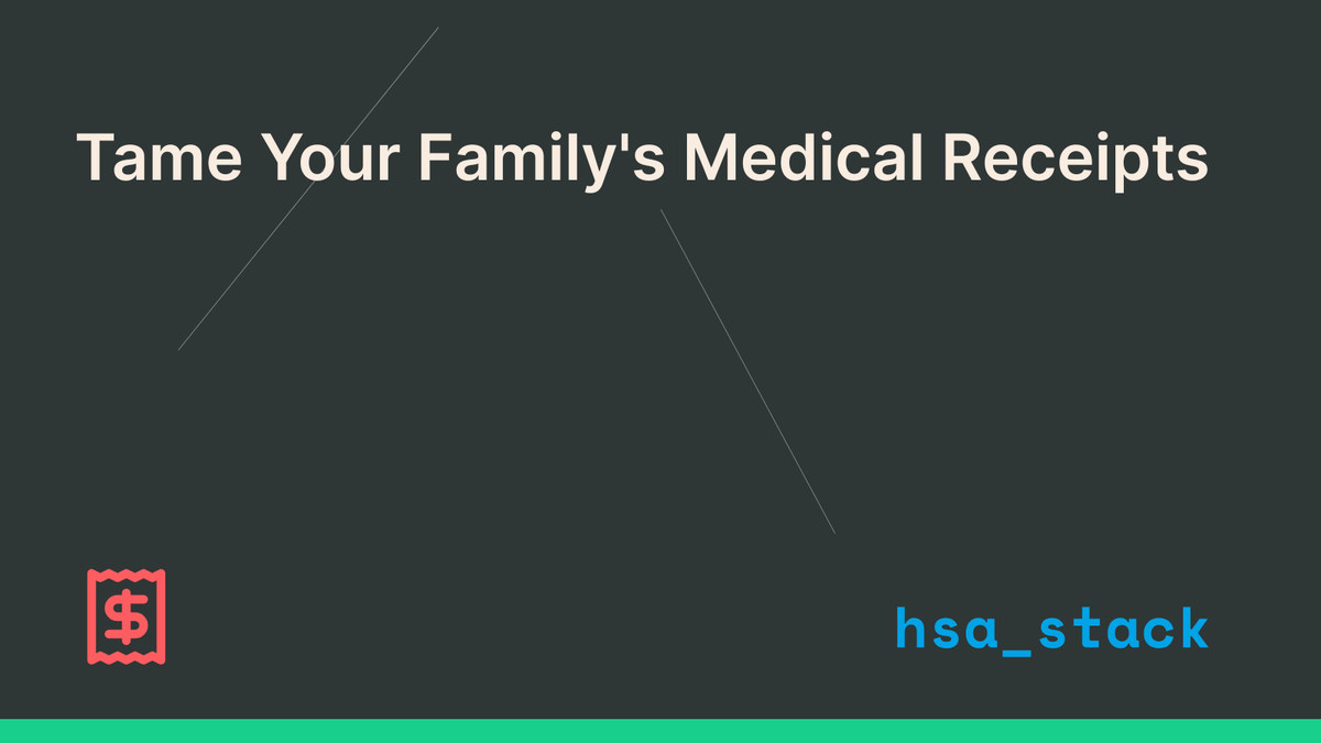 Stop Juggling Receipts: A Clearer Way to Track Your Family's HSA Expenses