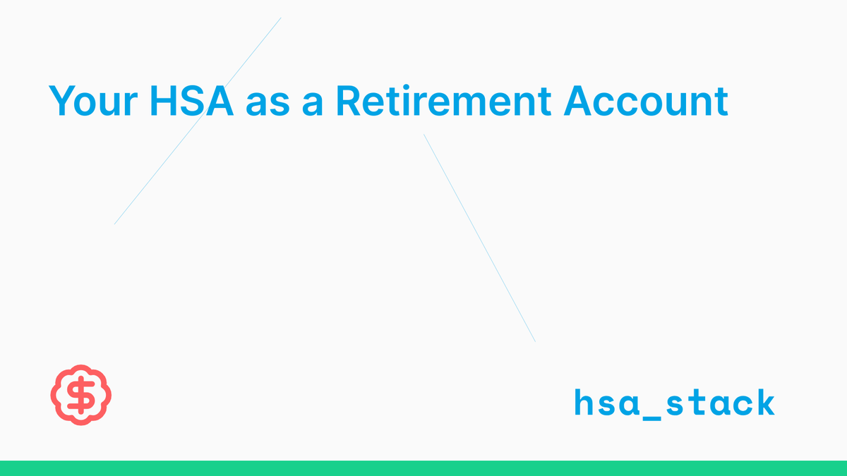 Engineer Your HSA for Retirement