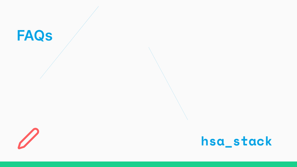 hsa_stack: The Complete List of FAQs