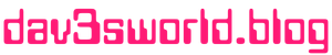 dav3sworld Is Up and Running