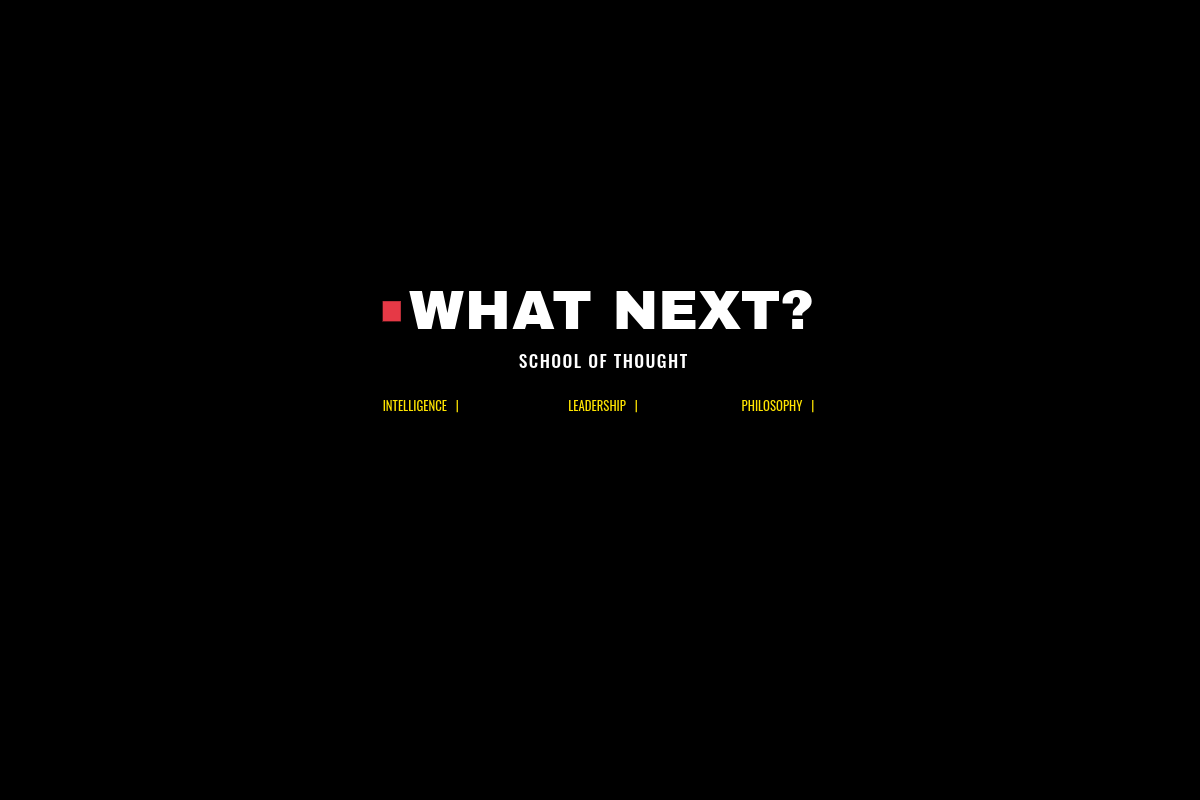WHAT NEXT?