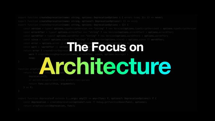 The Focus on Architecture