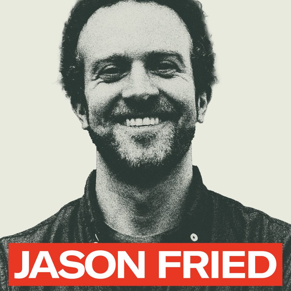 Jason Fried, Reimagining Work/Life Balance (#2)