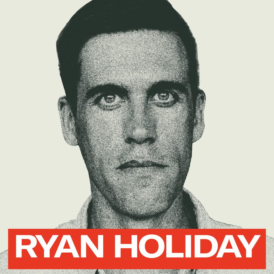 Ryan Holiday, Stoic Philosophy 101, Ego is the Enemy (#7)