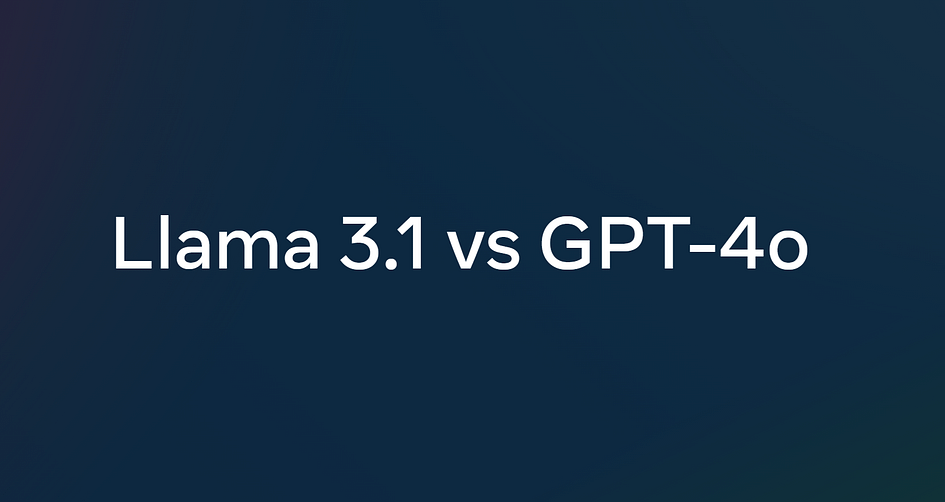 Llama 3.1 405B vs GPT-4o: Which model is better?