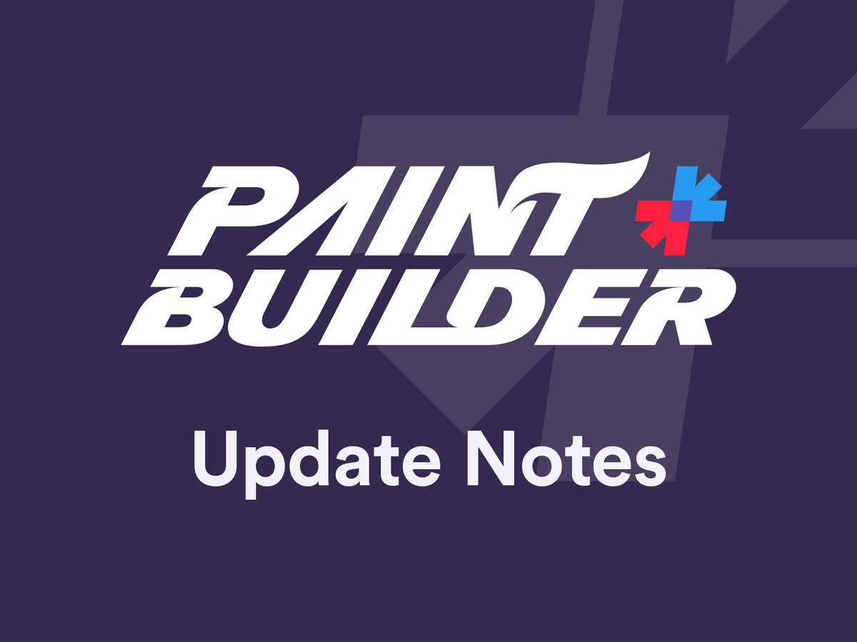 Paint Builder Update Notes: June 21, 2024