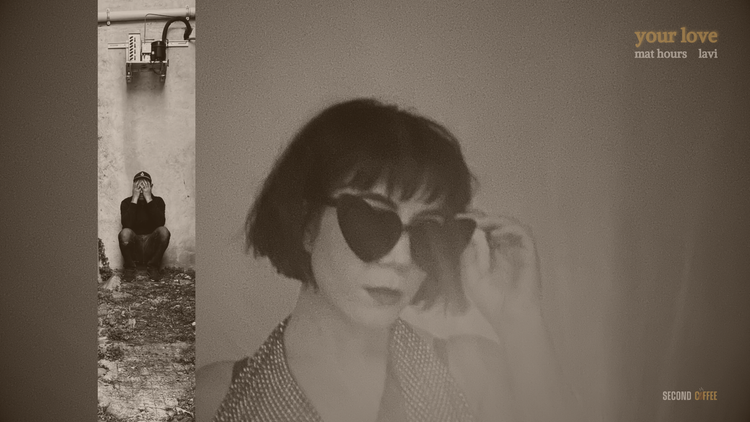 Your Love by Mat Hours, LAVi - Release Date: 2025-06-06