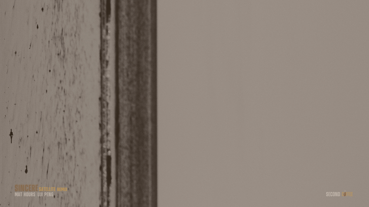 Sincere (Satellite remix) by Satellite, Mat Hours, Lui Peng - Release Date: 2025-04-11