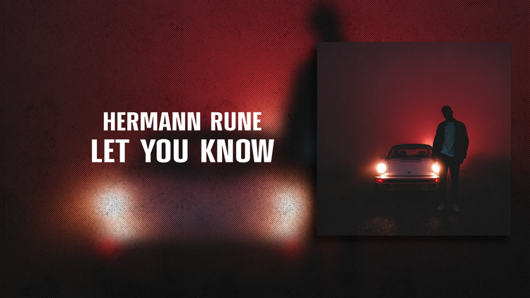 Cover artwork for Hermann Rune – “Let You Know” (Deep House 2025), showing a silhouette in front of a car with red fog.