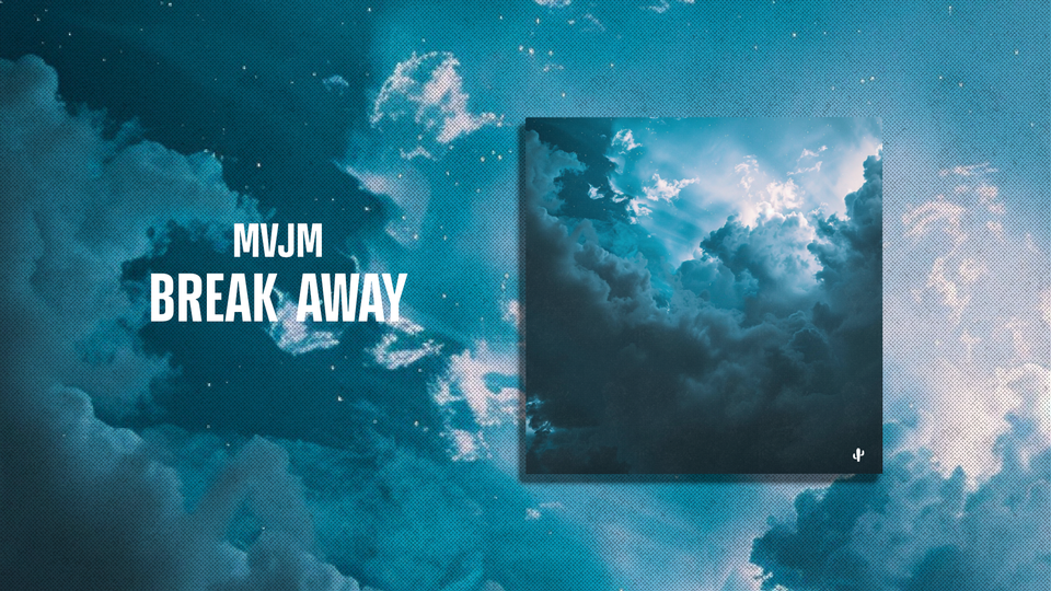 Break Away by MVJM - Release Date: 2025-06-20