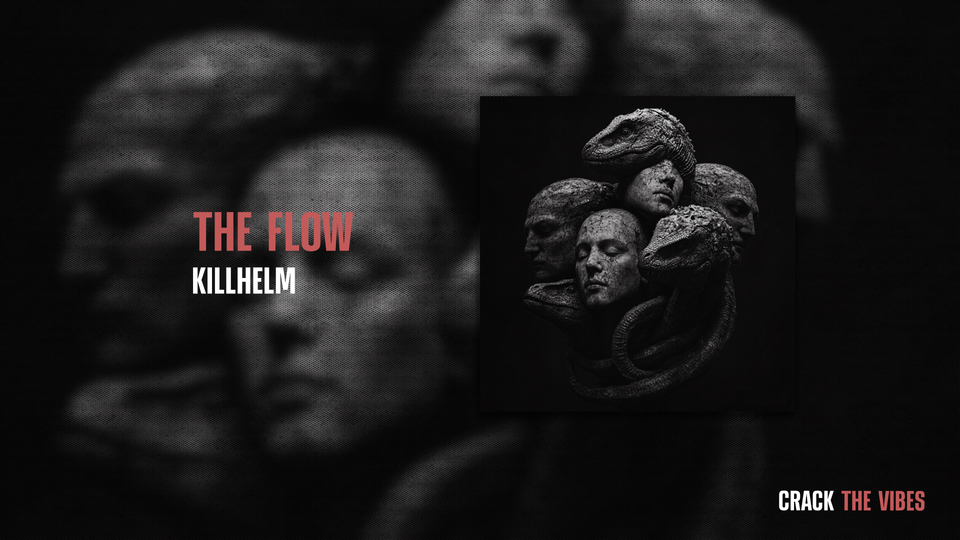 The FLOW by Killhelm - Release Date: 2025-05-30