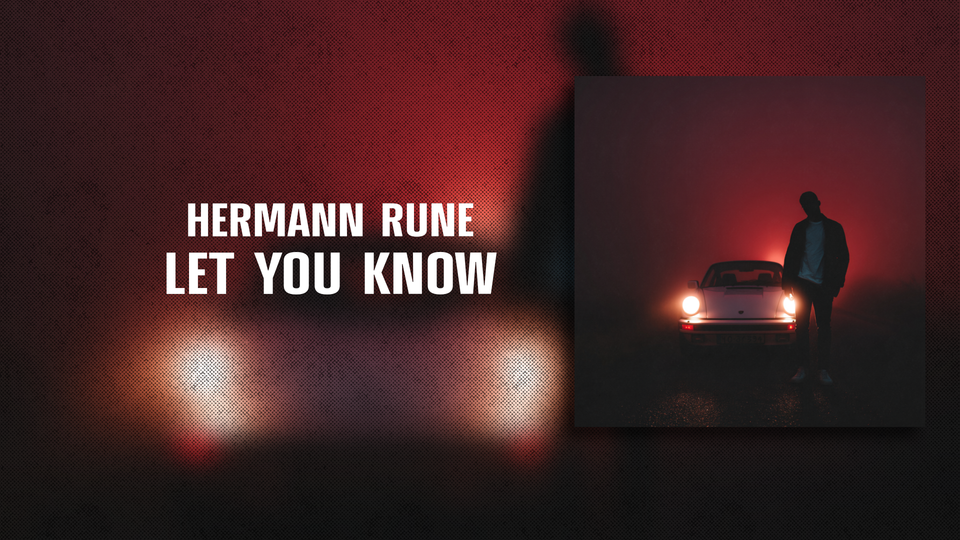 Cover artwork for Hermann Rune – “Let You Know” (Deep House 2025), showing a silhouette in front of a car with red fog.
