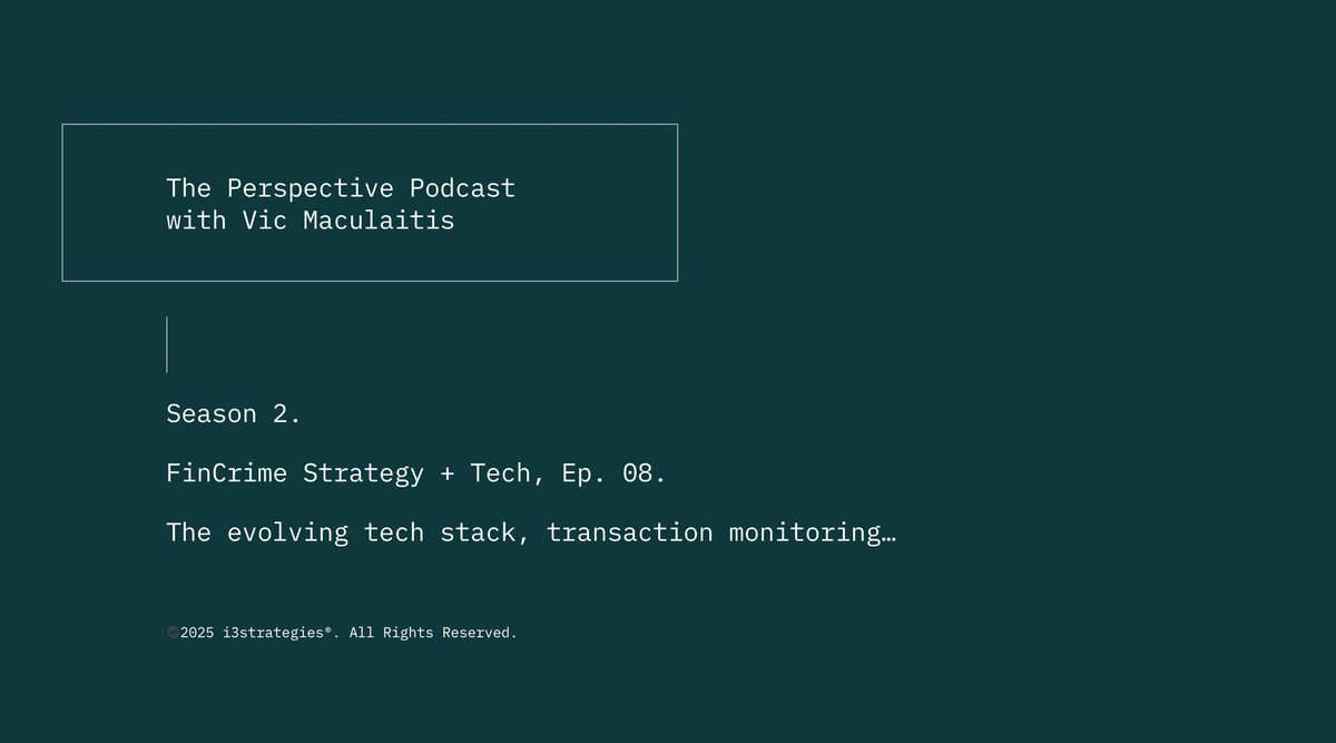 🎧 Season 2, FinCrime Strategy + Tech, Ep. 08
