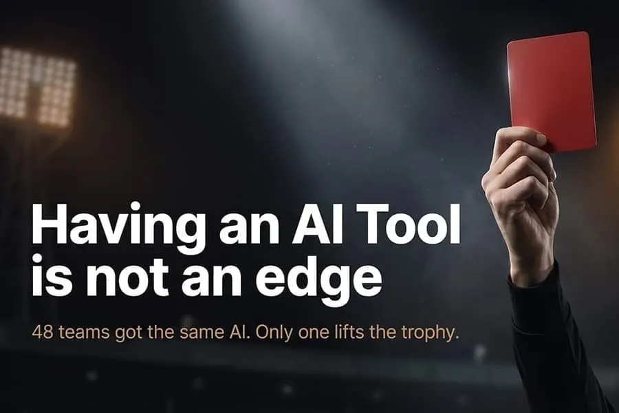 A referee raises a red card in a dark stadium. Headline reads Having an AI Tool is not an edge. A STIRMIND visual on AI Craft.