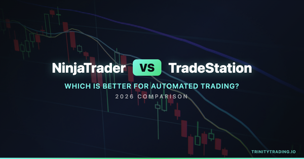 NinjaTrader vs TradeStation: Which is Better for Automated Trading in 2026?