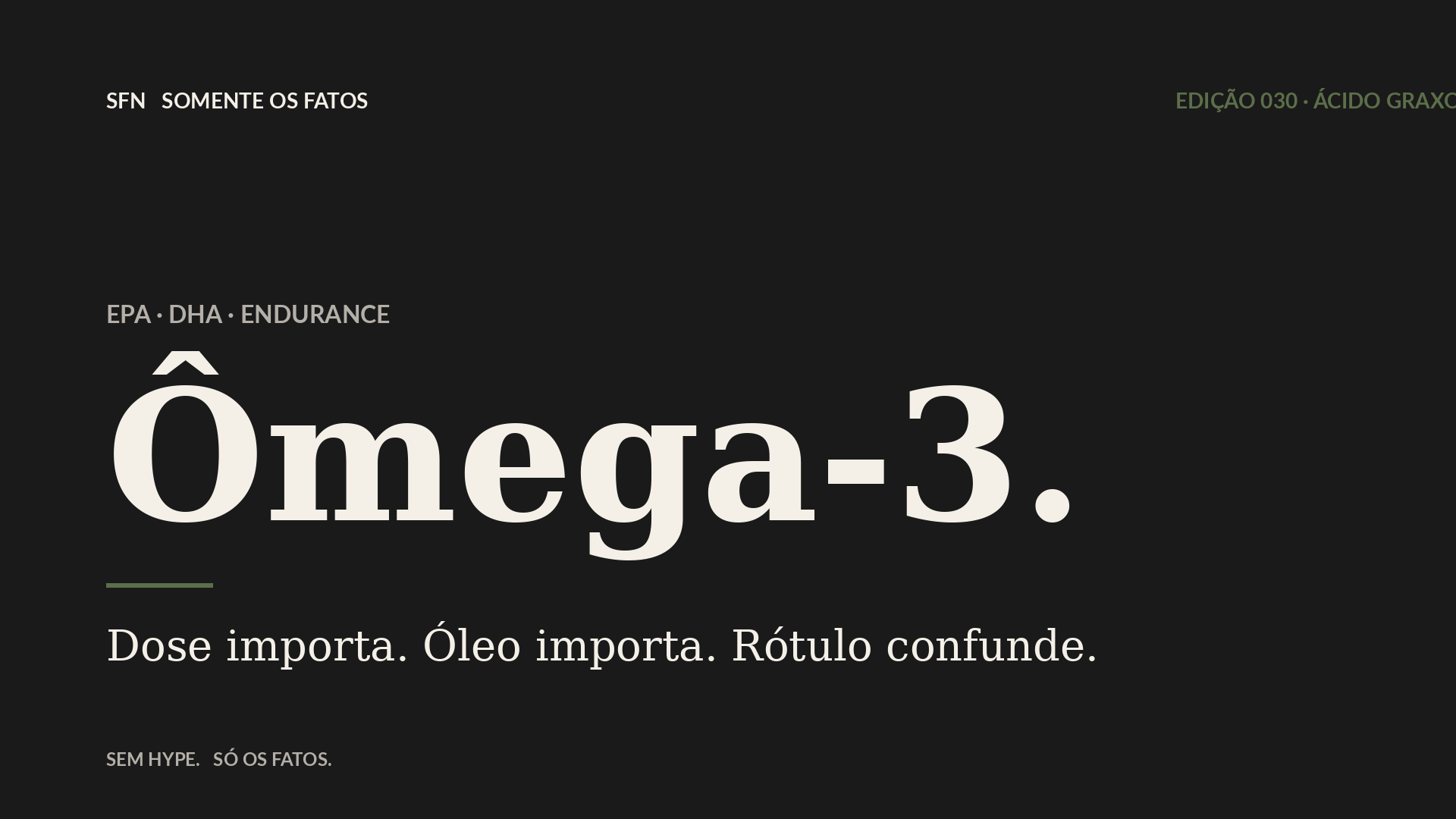 Ômega-3 (EPA/DHA) e endurance: sinal real, dose importa, óleo importa