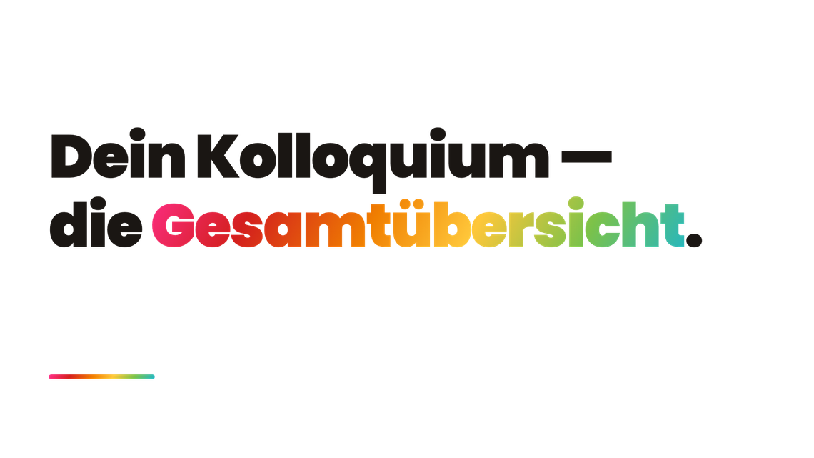 Kolloquium – Tipps & Tricks + alles, was du wissen musst