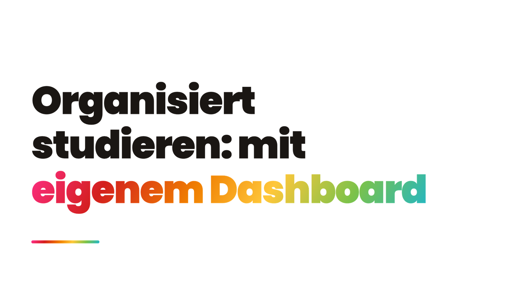 Studium organisieren: dein Dashboard zum Runterladen