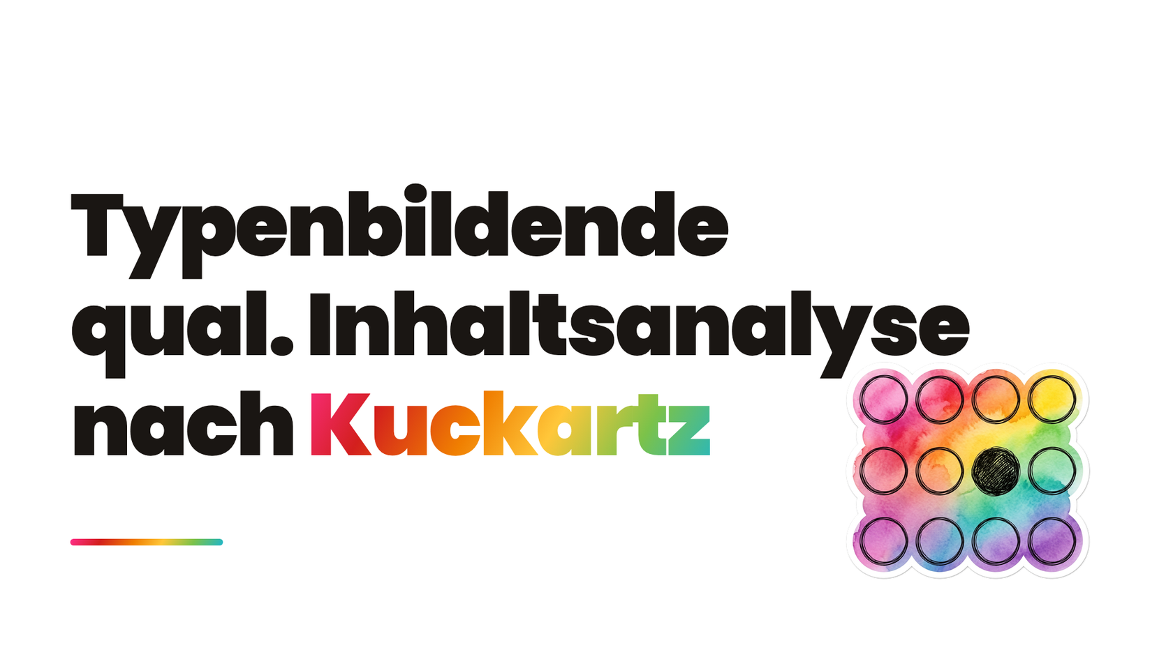 Typenbildende qualitative Inhaltsanalyse (Kuckartz)
