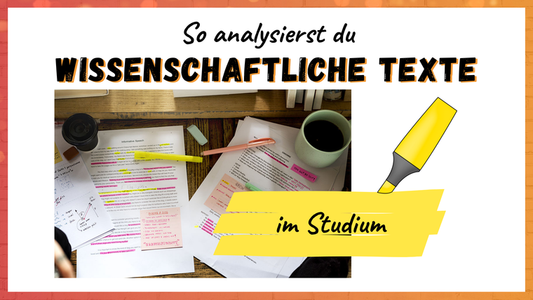 So analysierst du wissenschaftliche Texte im Studium
