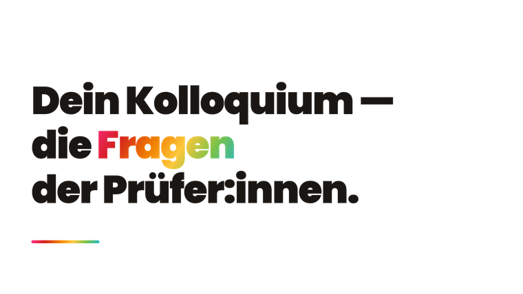 Kolloquium-Fragen: 12 Beispiele + was 5 Profs fragen