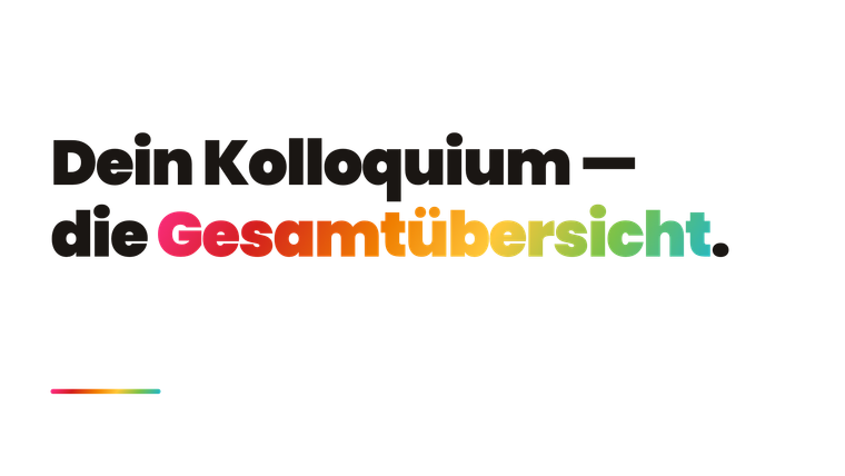 Kolloquium – Tipps & Tricks + alles, was du wissen musst