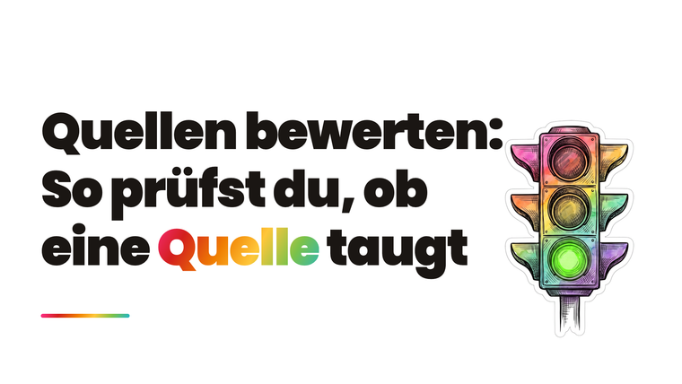 Quellen bewerten: So erkennst du eine seriöse Quelle