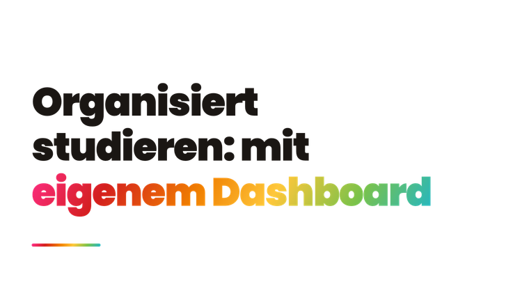 Studium organisieren: dein Dashboard zum Runterladen