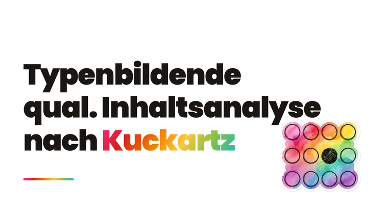 Typenbildende qualitative Inhaltsanalyse (Kuckartz)