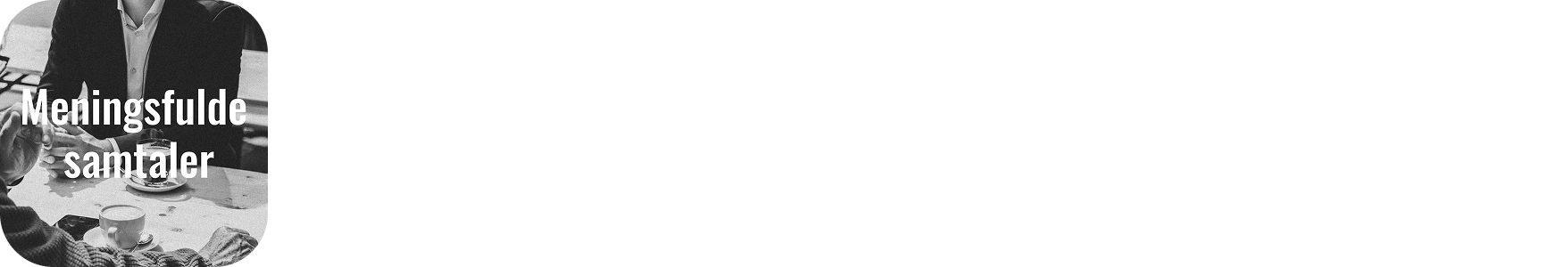 Meningsfulde Samtaler | En podcast om livets store spørgsmål