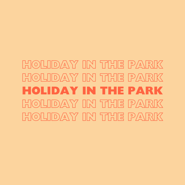 Holiday in the Park!