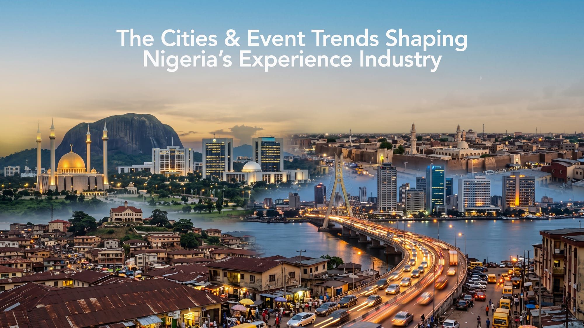 Beyond Lagos: The Cities and Event Trends Shaping Nigeria’s Experience Industry
