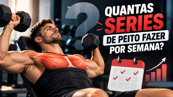Quantas séries de peito fazer por semana? Menos do que você imagina