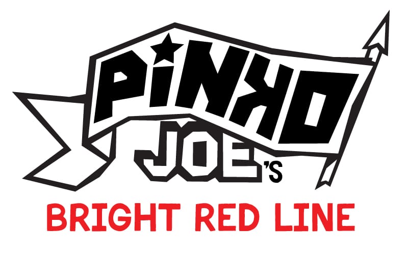 Pinko Joe's Bright Red Line