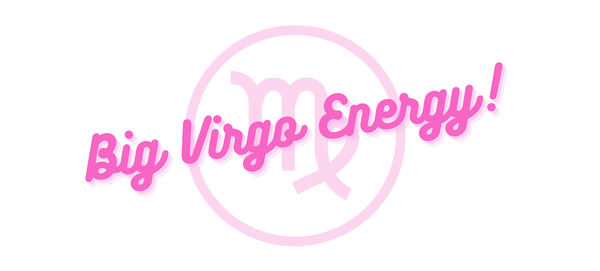 It's Officially Virgo Szn!